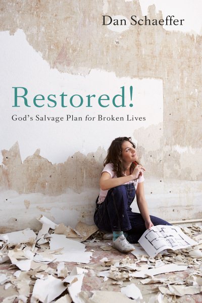Restored! God's Salvage Plan for Broken Lives cover