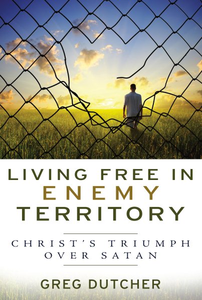 Living Free in Enemy Territory: Christ's Triumph over Satan cover