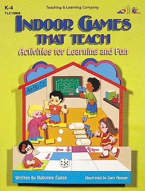 Indoor Games That Teach : Activities for Learning and Fun cover