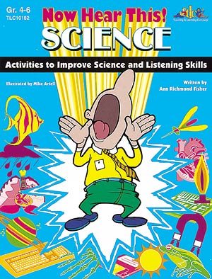 Now Hear This!: Activities to Improve Science and Listening Skills cover