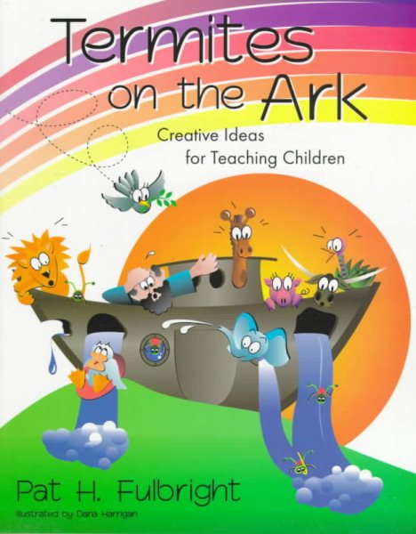 Termites on the Ark: Creative Ideas for Teaching Children cover