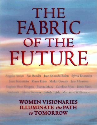 Fabric of the Future: Women Visionaries of Today Illuminate the Path to Tomorrow cover