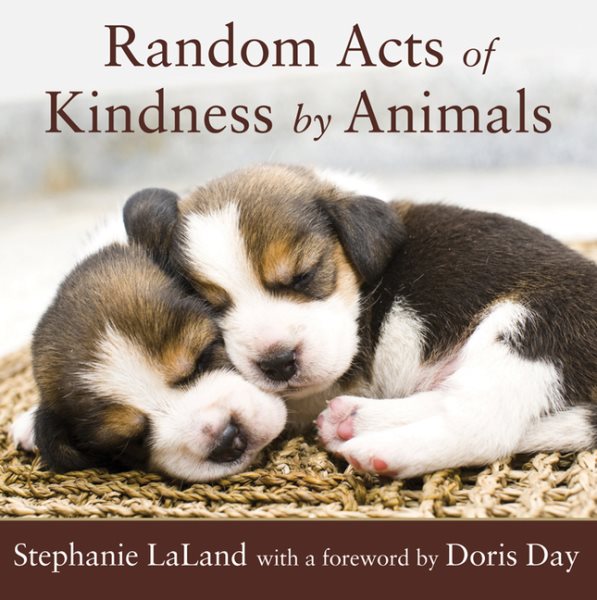 Random Acts of Kindness by Animals: (Animal Book for Animal Lovers) cover