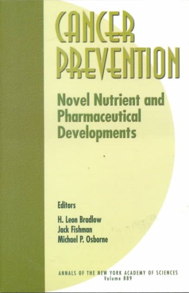 Cancer Prevention: Novel Nutrient and Pharmaceutical Developments (Annals of the New York Academy of Sciences)