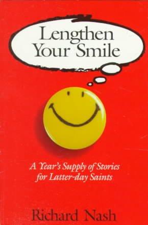 Lengthen Your Smile: A Year's Supply of Stories for Latter-Day Saints cover