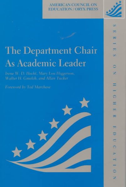 The Department Chair As Academic Leader: (American Council on Education Oryx Press Series on Higher Education) cover