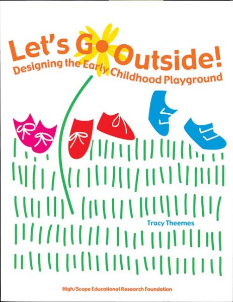 Let's Go Outside: Designing the Early Childhood Playground cover