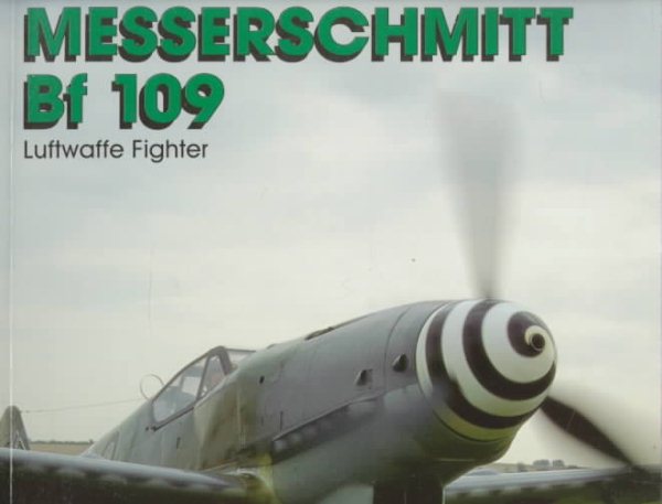 Messerschmitt Bf 109 (Living History) (Living History , Vol 5) cover
