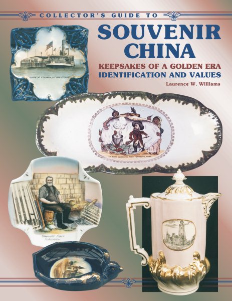 Collector's Guide to Souvenir China: Keepsakes of Golden Era cover