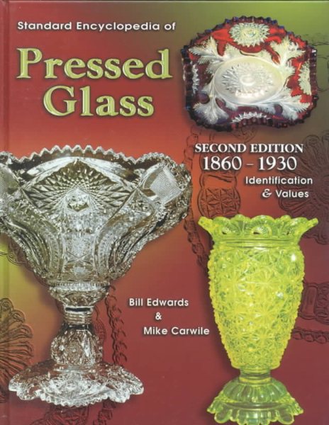 Standard Encyclopedia of Pressed Glass 1860-1930: Identification & Values cover