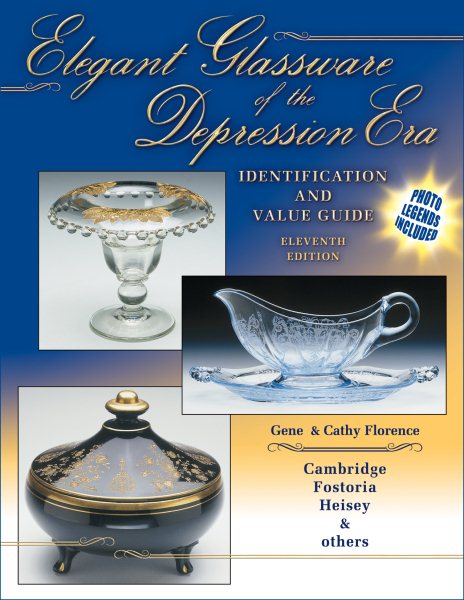 Elegant Glassware of the Depression Era: Identification and Value Guide Tenth Edition cover