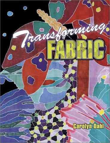Transforming Fabric: Color on Fabric and Life cover