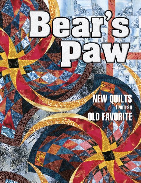 Bears Paw: New Quilts from an Old Favorite cover