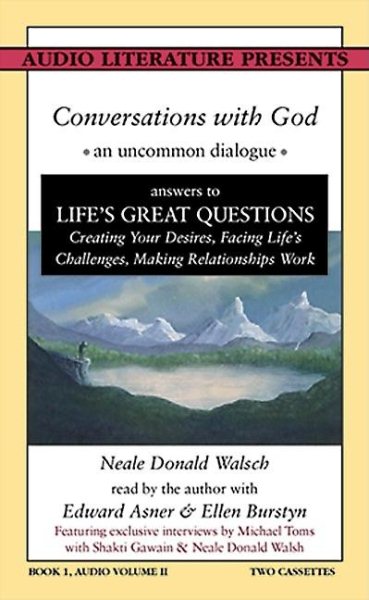 Conversations With God : An Uncommon Dialogue Answers to Life's Great Question Creating Your Desires, Facing Life's Challenges, Making relationships (Book One, Volume Two) cover