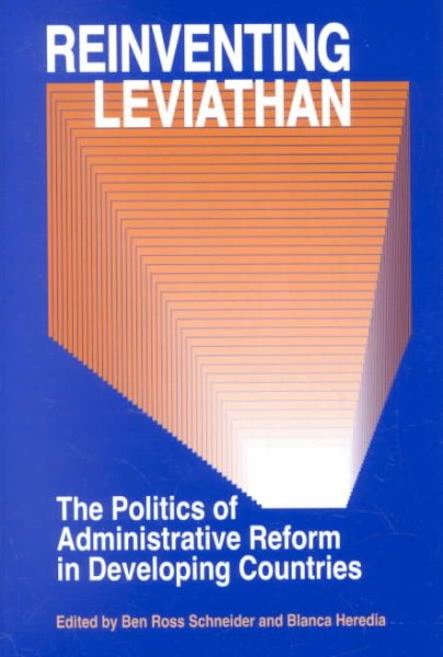 Reinventing Leviathan: The Politics of Administrative Reform in Developing Countries cover