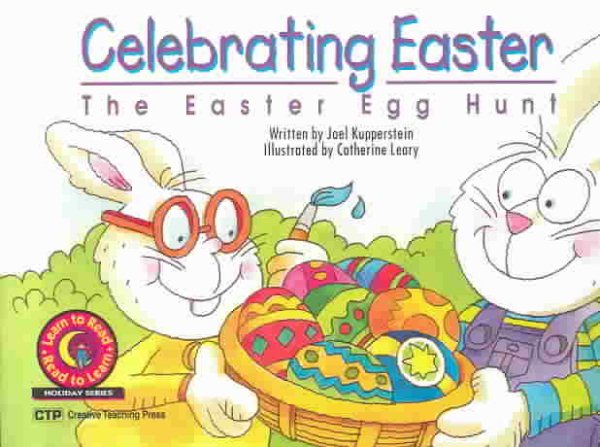 Celebrating Easter: The Easter Egg Hunt (Learn to Read Read to Learn Holiday Series) cover