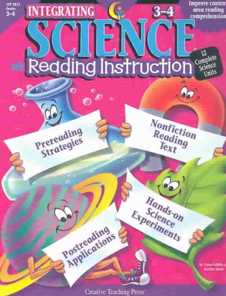 Integrating Science With Reading Instruction Grades 3-4 (Hands-On Science Units Combined With Reading Strategy Instruction)
