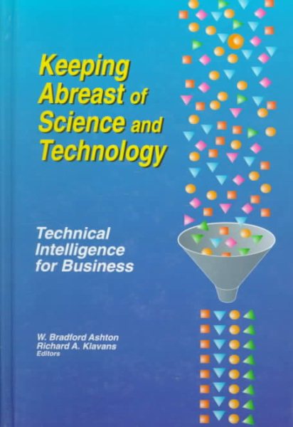 Keeping Abreast of Science and Technology: Technical Intelligence for Business cover