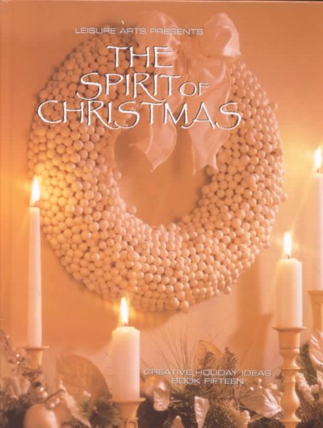 The Spirit of Christmas: Creative Holiday Ideas