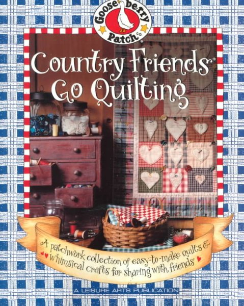 Gooseberry Patch Country Friends Go Quilting cover