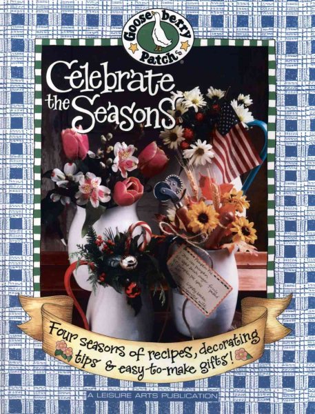 Celebrate the Seasons (Gooseberry Patch)