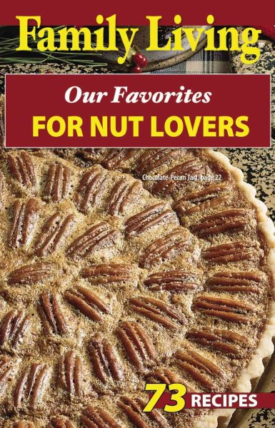 Family Living: Our Favorites for Nut Lovers (Leisure Arts #75297) cover