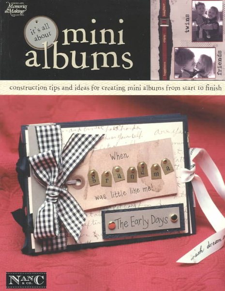 It's All About Mini Albums (Leisure Arts #3731) (Memories in the Making Scrapbooking) cover
