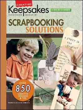 Creating Keepsakes: Scrapbooking Solutions (Leisure Arts #15934)
