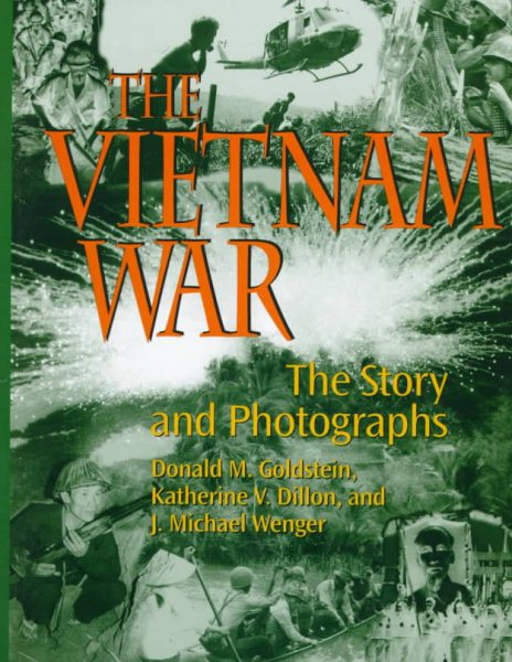 The Vietnam War: The Story and Photographs (American War Series) cover
