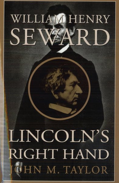 William Henry Seward: Lincoln's Right Hand cover