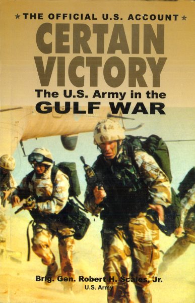 Certain Victory: The U.S. Army in the Gulf War (Ausa Book) cover