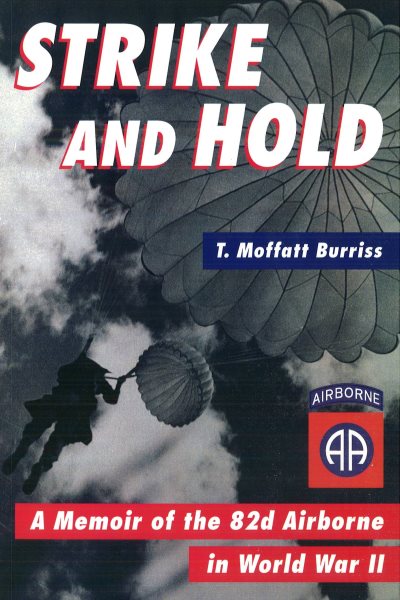 Strike and Hold: A Memoir of the 82nd Airborne in World War II cover
