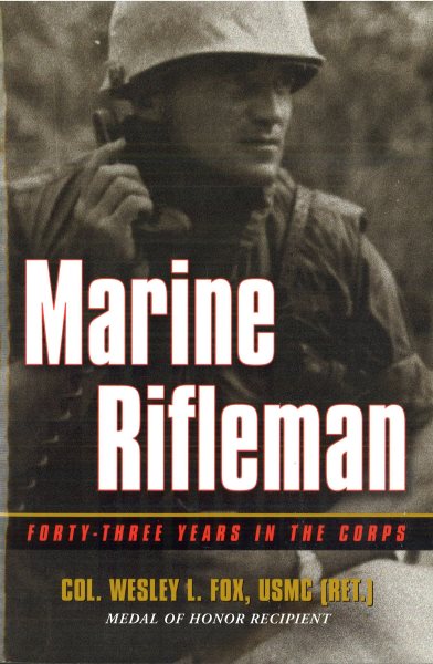 Marine Rifleman: Forty-Three Years in the Corps (Memories of War) cover