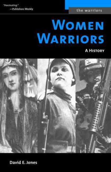 Women Warriors: A History (Warriors (Potomac Books)) cover