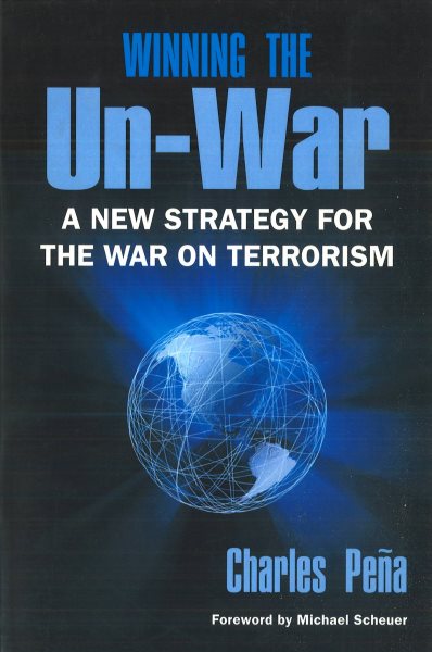 Winning the Un-War: A New Strategy for the War on Terrorism cover