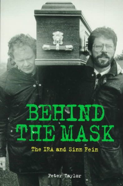Behind the Mask: The IRA and Sinn Fein cover
