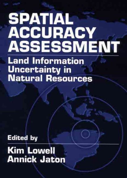 Spatial Accuracy Assessment: Land Information Uncertainty in Natural Resources cover