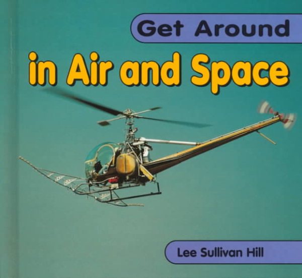Get Around in Air and Space (Get Around Books) cover