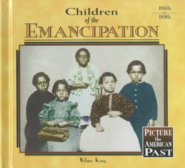 Children of the Emancipation (Picture the American Past) cover
