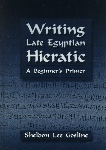 Writing Late Egyptian Hieratic: A Beginner's Primer (English, Egyptian, Chinese and Egyptian Edition) cover