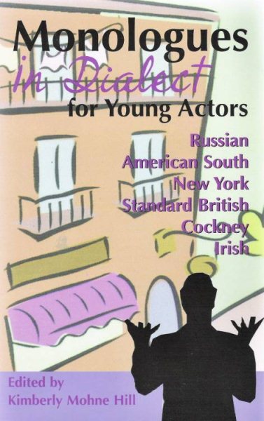 Monologues in Dialect for Young Actors (Young Actor Series,) cover