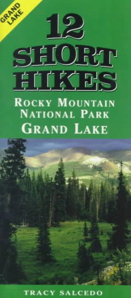 12 Short Hikes Rocky Mountain National Park Grand Lake cover