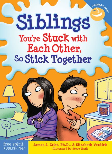 Siblings: You're Stuck with Each Other, So Stick Together (Laugh & Learn®) cover
