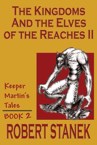The Kingdoms & the Elves of the Reaches II (Keeper Martin's Tales, Book 2) cover