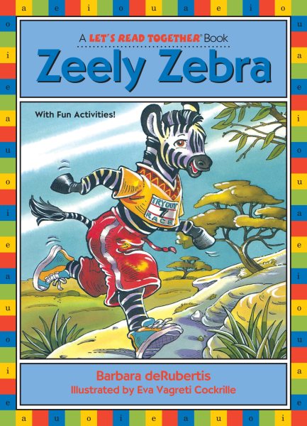 Zeely Zebra: Long Vowel e (Let's Read Together ®) cover