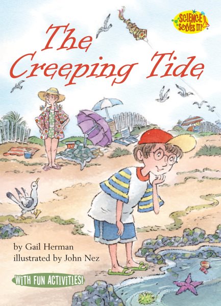 The Creeping Tide: Tides (Science Solves It! ®)