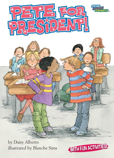 Pete for President! (Social Studies Connects (Paper))