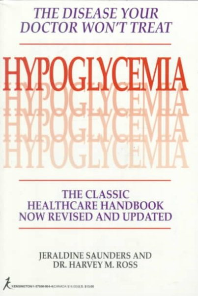 Hypoglycemia: The Disease Your Doctor Won't Treat: The Classic Healthcare Handbook cover