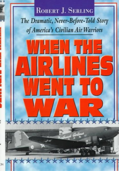 When The Airlines Went To War cover