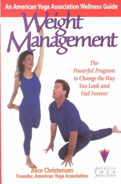 Weight Management: An American Yoga Association Wellness Guide (American Yoga Association Wellness Guides)